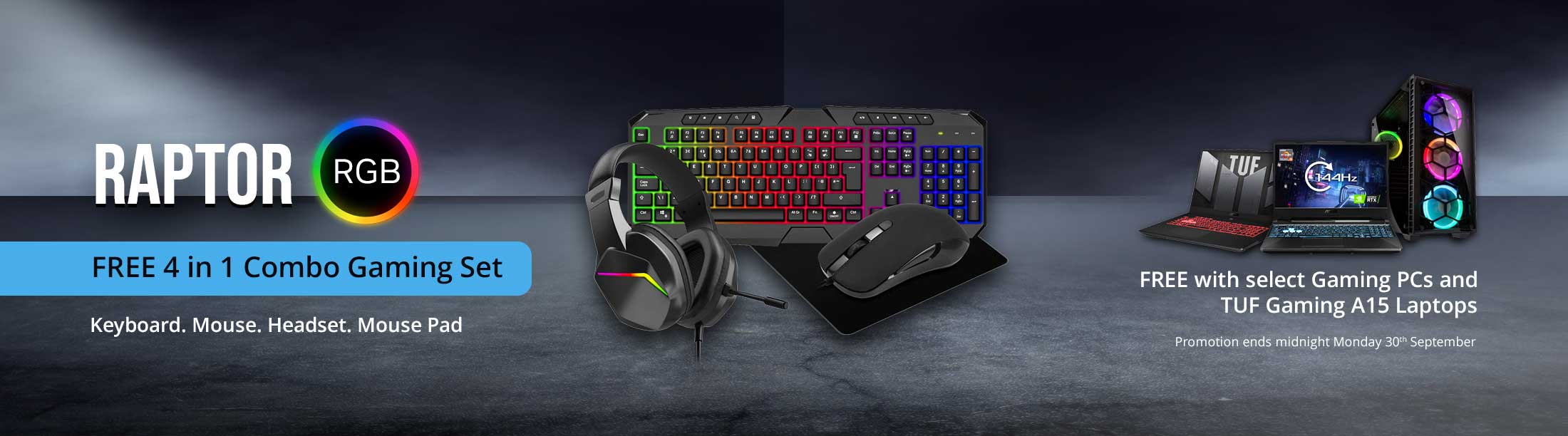 FREE Raptor RGB 4-1in-1 Gaming Set with select Gaming PCs and ASUS TUF Gaming Laptops.