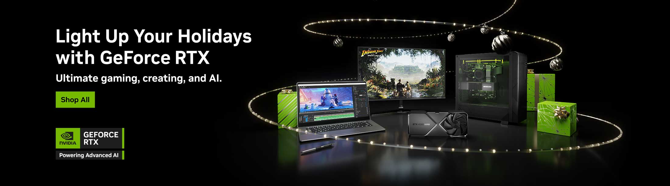 Light Up Your Holidays with GeForce RTX.