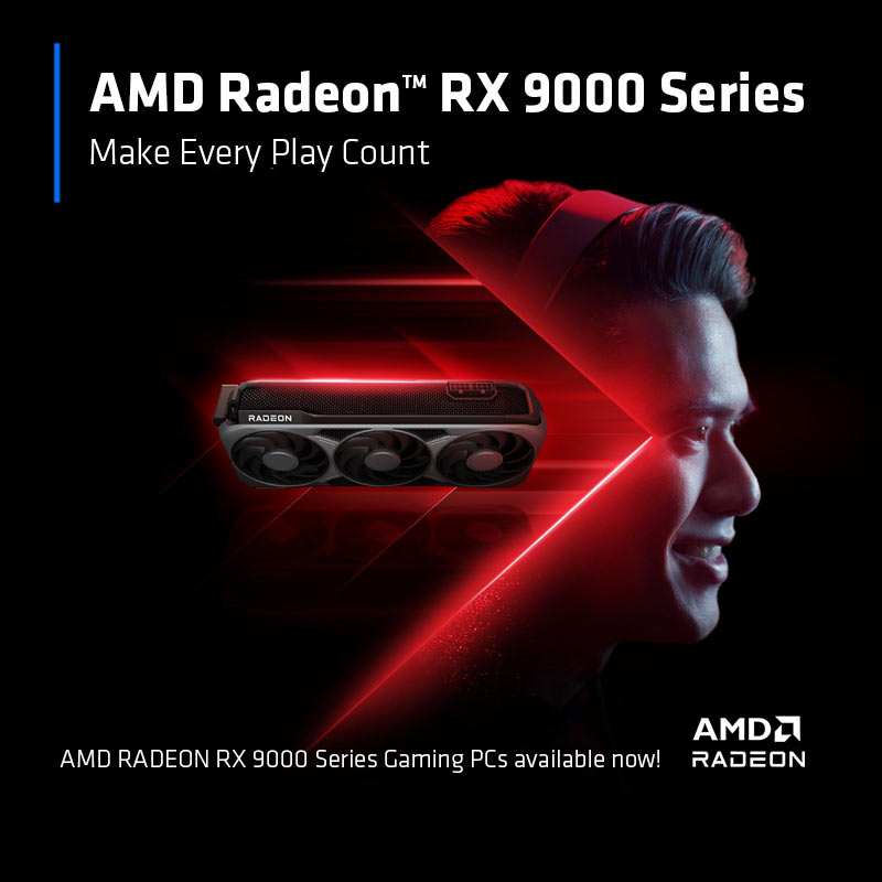 GAMD Radeon RX 9000 Series Gaming PCs. Make Every Play Count.